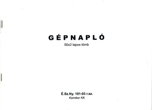 Gépnapló É.Sz.Ny. 101-03 A/4 fekvő 50X2 lapos 