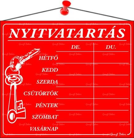 . Információs tábla, 20x17,5 cm, "Nyitvatartás", piros