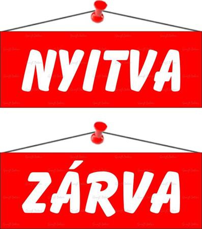 . Információs tábla, 22x8,5 cm, kétoldalas, "Nyitva/Zárva", piros