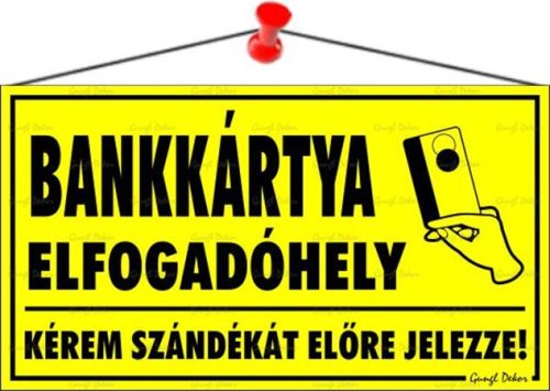 . Információs tábla, 22,5x12,5 cm, "Bankkártya elfogadóhely"
