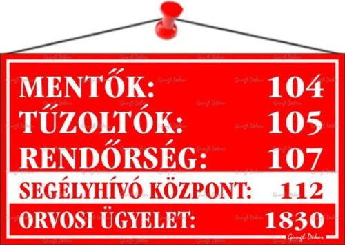 . Információs tábla, 22,5x12,5 cm, "Mentők tűzoltók, rendőrség telefonszámok", piros