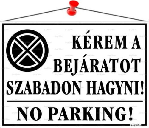 . Információs tábla, 35x25 cm, "Kérem a bejáratot szabadon hagyni!", fehér