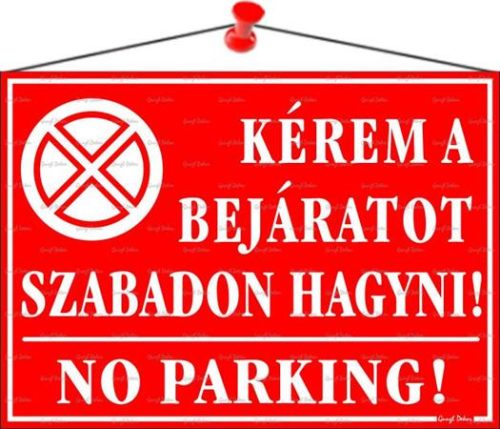 . Információs tábla, 35x25 cm, "Kérem a bejáratot szabadon hagyni!", piros