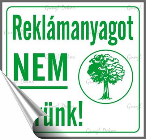 . Információs matrica, 8,7x8,3 cm, "Reklámanyagot nem kérünk"
