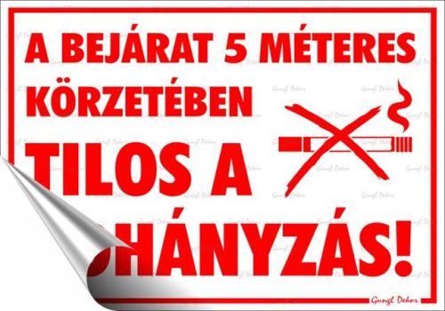 . Információs matrica, 25x17,5 cm, "A bejárat 5 méteres körzetében tilos a dohányzás!"