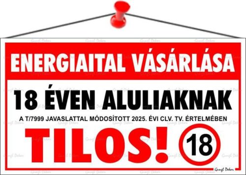 . Információs tábla, 22,5x12,5 cm, "Energiaital vásárlása 18 éven aluliaknak tilos!"